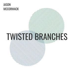 Twisted Branches (Explicit)