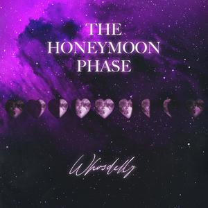 The Honeymoon Phase (Explicit)