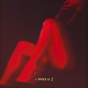 miss u ; (