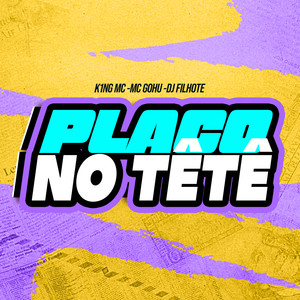 Placo no Tete (Explicit)