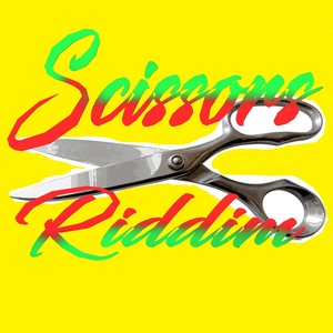 Scissors Riddim