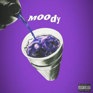 Moody (Explicit)