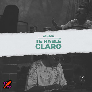 Te Hablé Claro (Explicit)