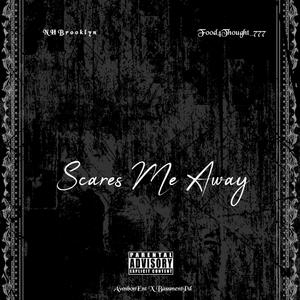 Scares Me Away (Radio Edit)