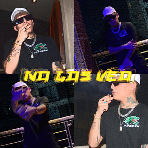 no los veo (Explicit)
