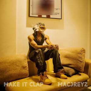 Make It Clap (Explicit)