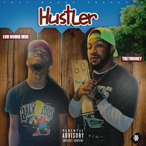 Hustler (feat. Luh Homie Moe) (Explicit)