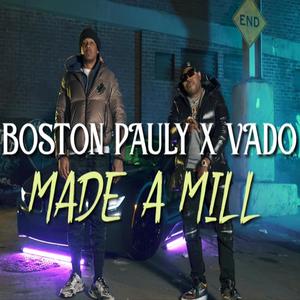 Made a mill (feat. Vado)