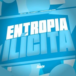 ENTROPIA ILÍCITA (Super Slowed|Explicit)