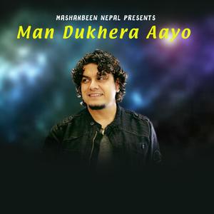 Man Dukhera Aayo(feat. Pramod Kharel)