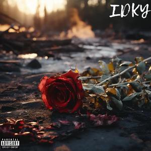 IDKY (Explicit)