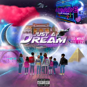 Just a Dream (Explicit)