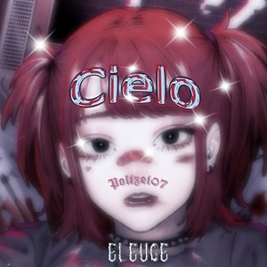 Cielo (Explicit)