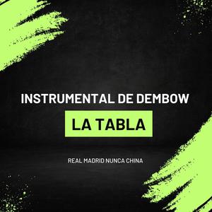 Instrumental de dembow 'La tabla'