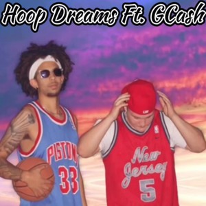Hoop Dreams (feat. GCash) (Explicit)