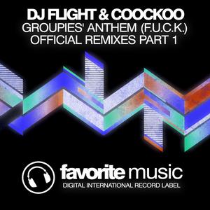 Groupies`Anthem (F.U.C.K.) (Andrey Zenkoff Remix)