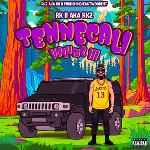 TENNECALI Volume III (Explicit)