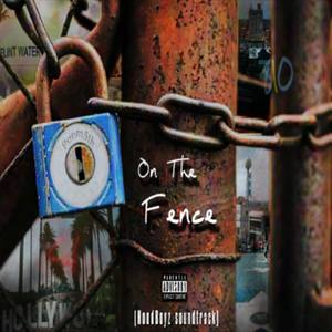 On The Fence (Explicit)