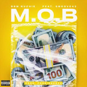 M.O.B (feat. Smoove43) (Explicit)