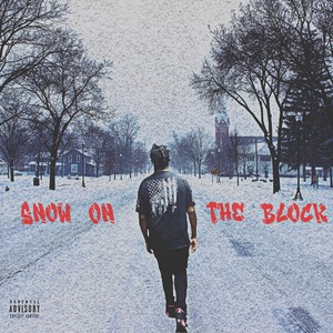 Snow On The Block (Explicit)