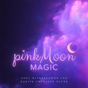 Pink Moon Magic