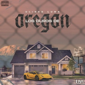 Los Duros de Oregon (Explicit)