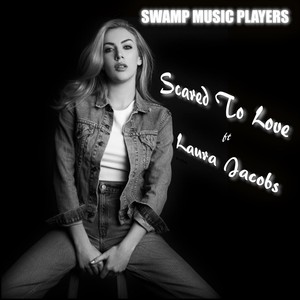 Scared to Love  [feat. Laura Jacobs] (2025 Version)