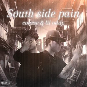 South side Pain (Explicit)