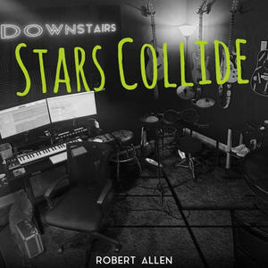 Stars Collide (feat. Scott Harris) (Explicit)