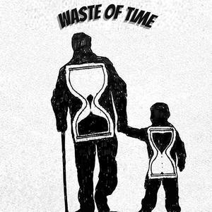 Waste Of Time (feat. Robby Phantom & Bre'l) [Explicit]