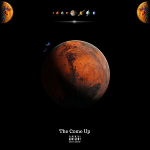 The Come Up (Explicit)