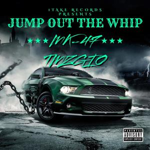 Jump Out The Whip (feat. TMZGIO) [Explicit]