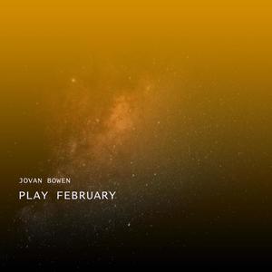 Play February