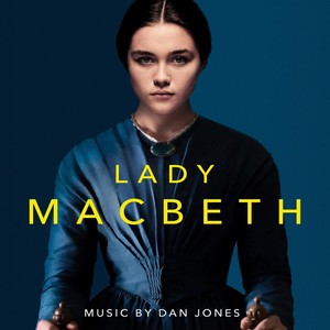 Lady Macbeth (Original Motion Picture Soundtrack)