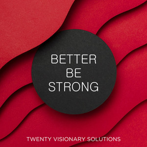 Better Be Strong