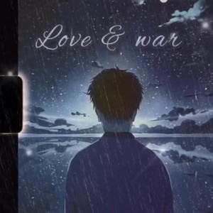 Love & War