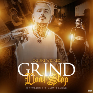 Grind Dont Stop (Explicit)
