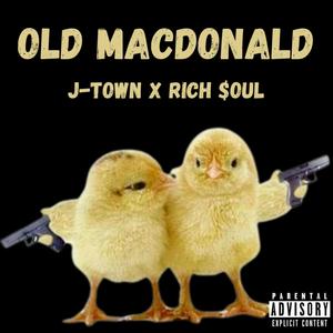 Old Macdonald (feat. J-Town) [Explicit]