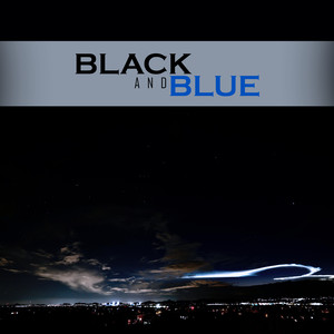 Black and Blue (Reimagined)