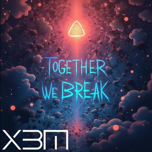 Together We Break