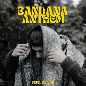 Bandaana Anthem (feat. BANDAANA) [Explicit]