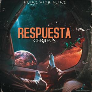 Respuesta (feat. Cerbeus)