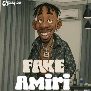 Fake Amiri (Explicit)
