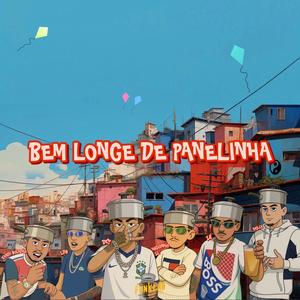 Bem Longe De Panelinha (Explicit)