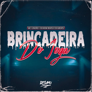 Brincadeira do Joga (Explicit)