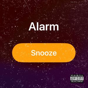 Snooze You Lose (Explicit)