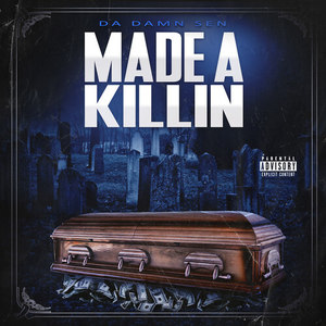 Made A Killin (Explicit)