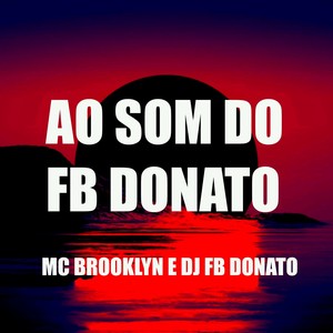 Ao Som do Fb Donato (Explicit)