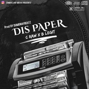 Dis Paper (feat. B Legit) [Explicit]