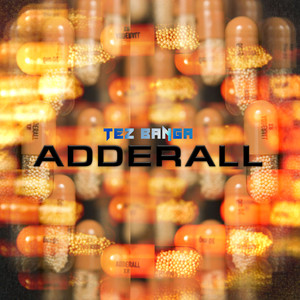 Adderall (Explicit)